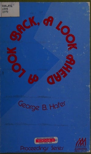 A Look Back, a Look Ahead (American Marketing Association Proceedings Series)