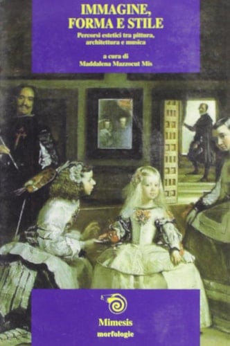Immagine, forma e stile percorsi estetici tra pittura, architettura e musica