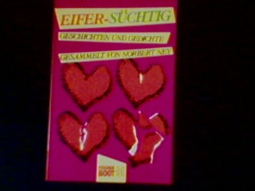 Eifer-süchtig Geschichten und Gedichte