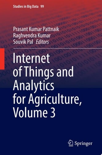 Internet of Things and Analytics for Agriculture, Volume 3