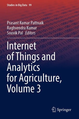 Internet of Things and Analytics for Agriculture, Volume 3