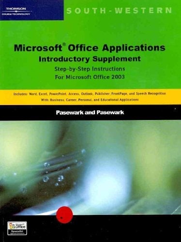 Step-by-Step Instructions for Microsoft Office 2003: Introductory
