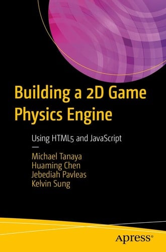Building a 2D Game Physics Engine Using HTML5 and JavaScript