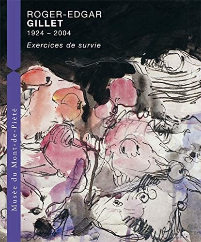 Roger-Edgar Gillet, 1924-2004, Exercices de survie