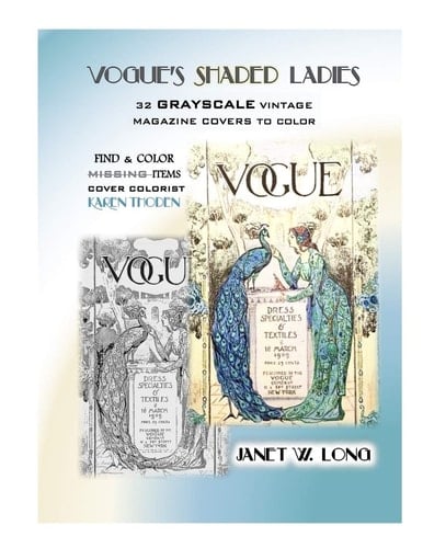 Vogue's Shaded Ladies 32 Grayscale Vintage Magazine Covers to Color