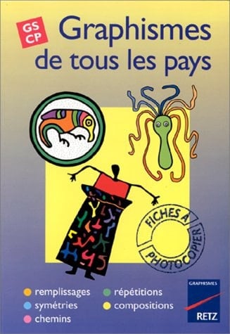 Graphismes de tous les pays : remplissages, symétries, chemins, répétitions, compositions GS - CP