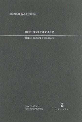 Disegni di case. Piante, sezioni e prospetti