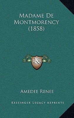 Madame De Montmorency (1858) (French Edition)