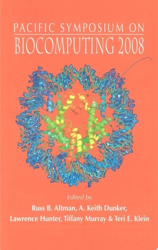 Biocomputing 2008 - Proceedings Of The Pacific Symposium
