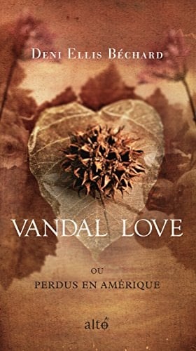 Vandal Love ou Perdus en Amérique (French Edition)