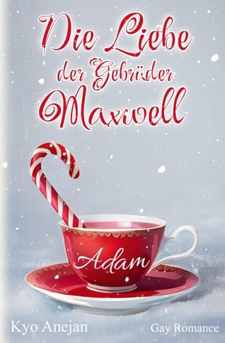 Die Liebe der Gebrüder Maxwell: Adam (German Edition)