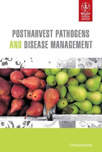 Postharvest Pathogens and Disease Management