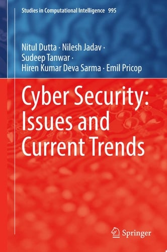Cyber Security: Issues and Current Trends