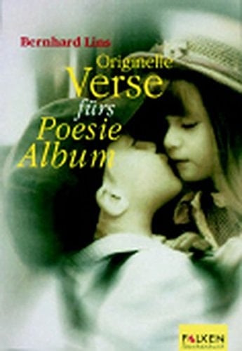 Originelle Verse fürs Poesiealbum