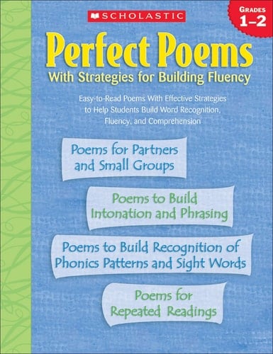 Perfect Poems With Strategies for Building Fluency. Grades 1-2