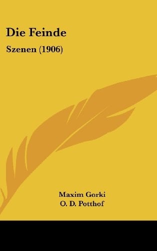 Die Feinde: Szenen (1906) (German Edition)