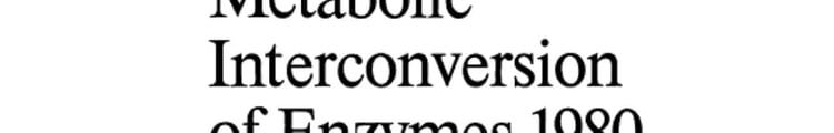 Metabolic Interconversion of Enzymes 1980 International Titisee Conference October 1st – 5th, 1980