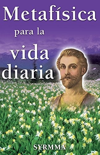 Metaffsica para la vida diaria/ Metaphysics for daily living (Spanish Edition)