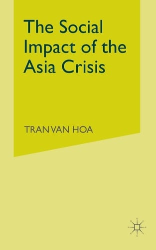 The Social Impact of the Asia Crisis