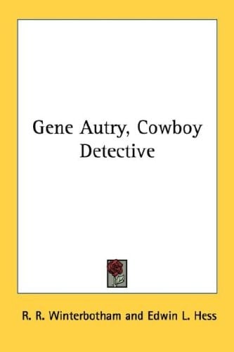 Gene Autry, Cowboy Detective