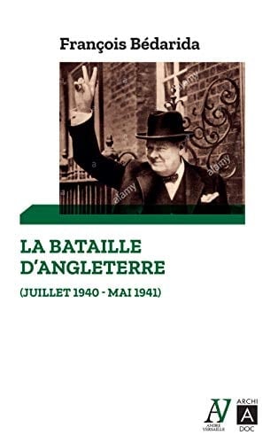 La bataille d'Angleterre Juillet 1940-mai 1941