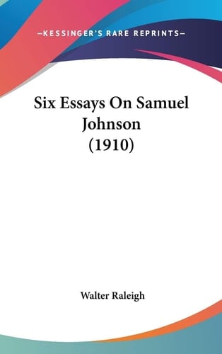 Six Essays On Samuel Johnson (1910)