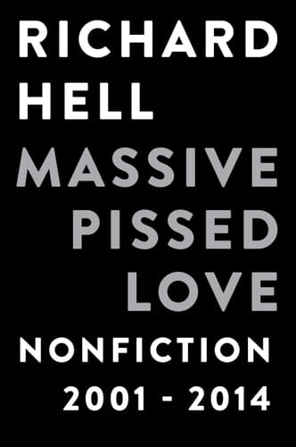 Massive Pissed Love Nonfiction 2001-2014