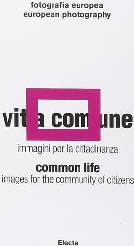 European photography : common life : images for the community citizens