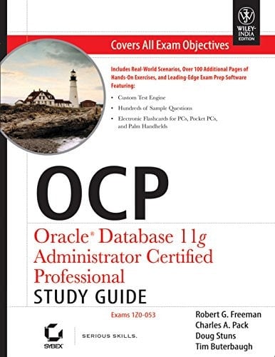 Ocp: Oracle Database 11G Administrator Certified Professional Study Guide:Exams 1Z0-053 (W/Cd)