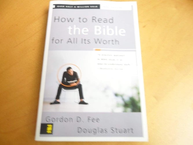How to Read the Bible for All Its Worth