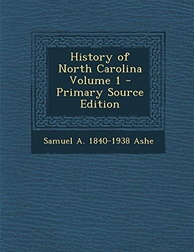 History of North Carolina Volume 1