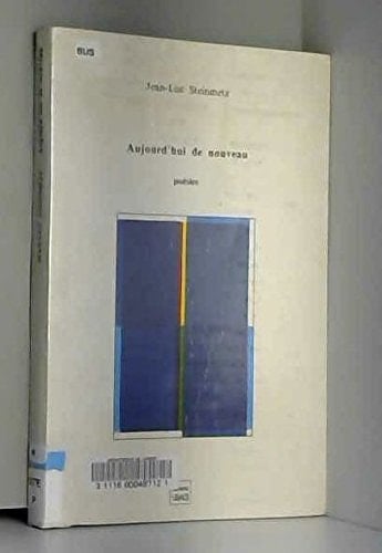 Aujourd'hui de nouveau (Collection Littérature française) (French Edition)
