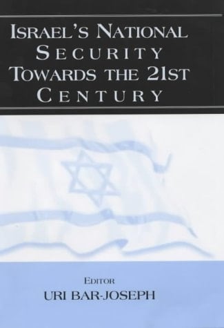 Israel's National Security Towards the 21st Century