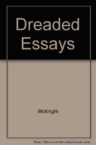 The Dreaded Essay The College Application Essay Sourcebook