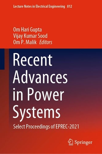 Recent Advances in Power Systems Select Proceedings of EPREC-2021