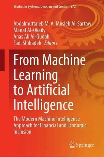From Machine Learning to Artificial Intelligence The Modern Machine Intelligence Approach for Financial and Economic Inclusion