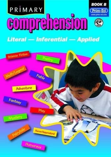 Primary Comprehension Bk. B: Fiction and Nonfiction Texts
