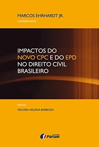 Impactos do novo CPC e do EPD no direito civil brasileiro