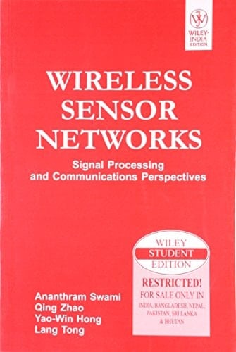 WIRELESS SENSOR NETWORKS: SIGNAL PROCESSING AND COMMUNICATIONS PERSPECTIVES