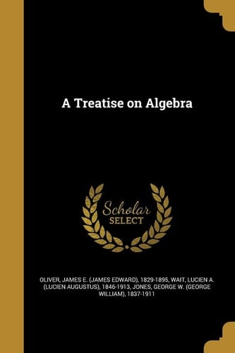 A Treatise on Algebra