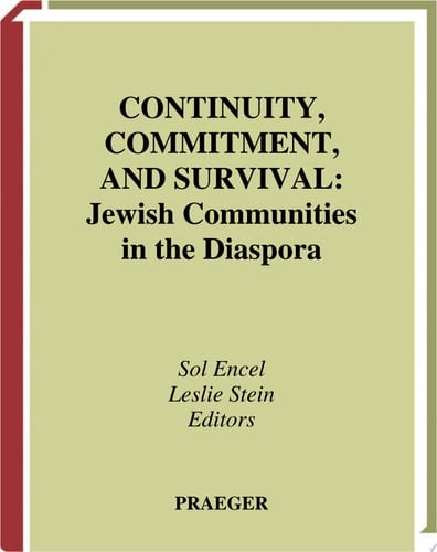 Continuity, Commitment, and Survival Jewish Communities in the Diaspora