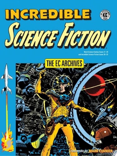 EC Archives Incredible Science Fiction