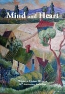 Mind and Heart Western Union Writers 40th Anniversary Anthology