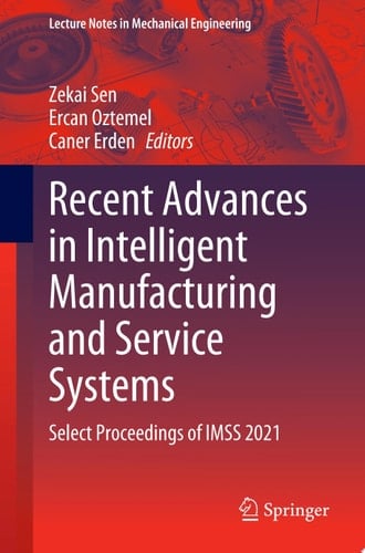 Recent Advances in Intelligent Manufacturing and Service Systems
