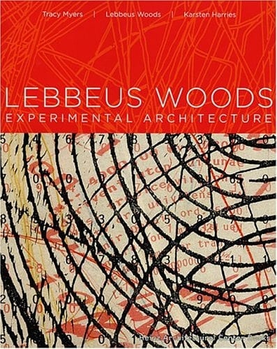 Lebbeus Woods: Experimental Architecture