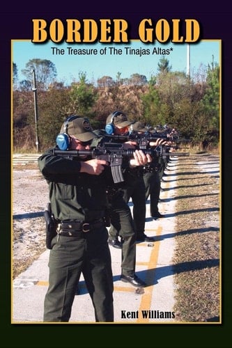 Border Gold The Treasure of The Tinajas Altas*