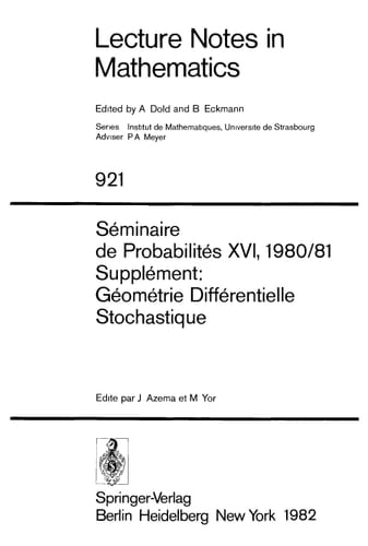 Séminaire de Probabilités XVI 1980/81 Supplément: Géométrie Différentielle Stochastique