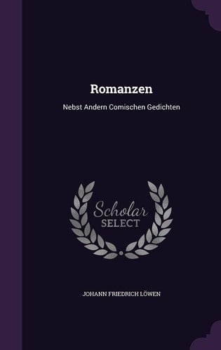 Romanzen Nebst Andern Comischen Gedichten