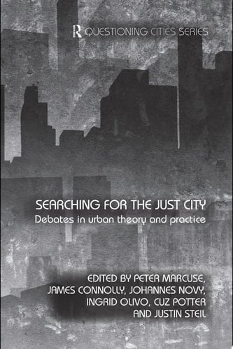 Searching for the Just City Debates in Urban Theory and Practice