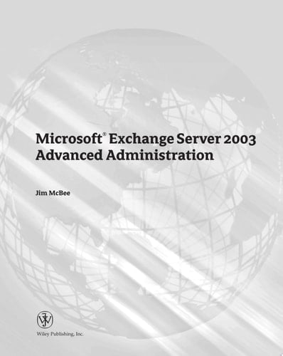 Microsoft Exchange Server 2003 Advanced Administration